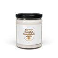 Forever Thankful Temporarily Over It Candle | Scented Soy, gratitude sarcasm Printify