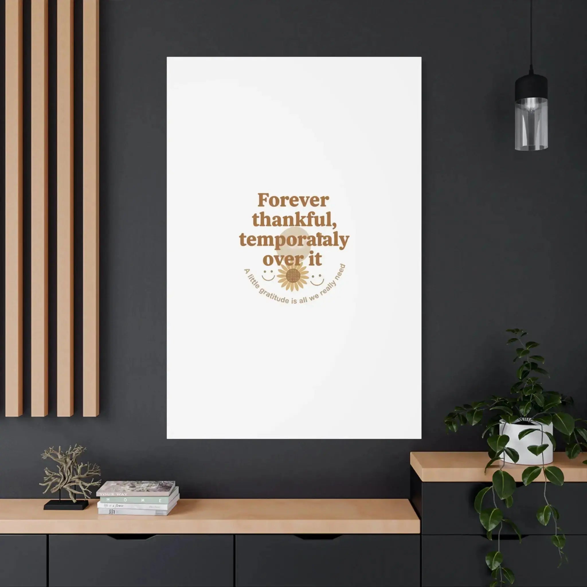 Forever thankful, temporarily over it Canvas | sarcastic gratitude, grateful but tired Printify