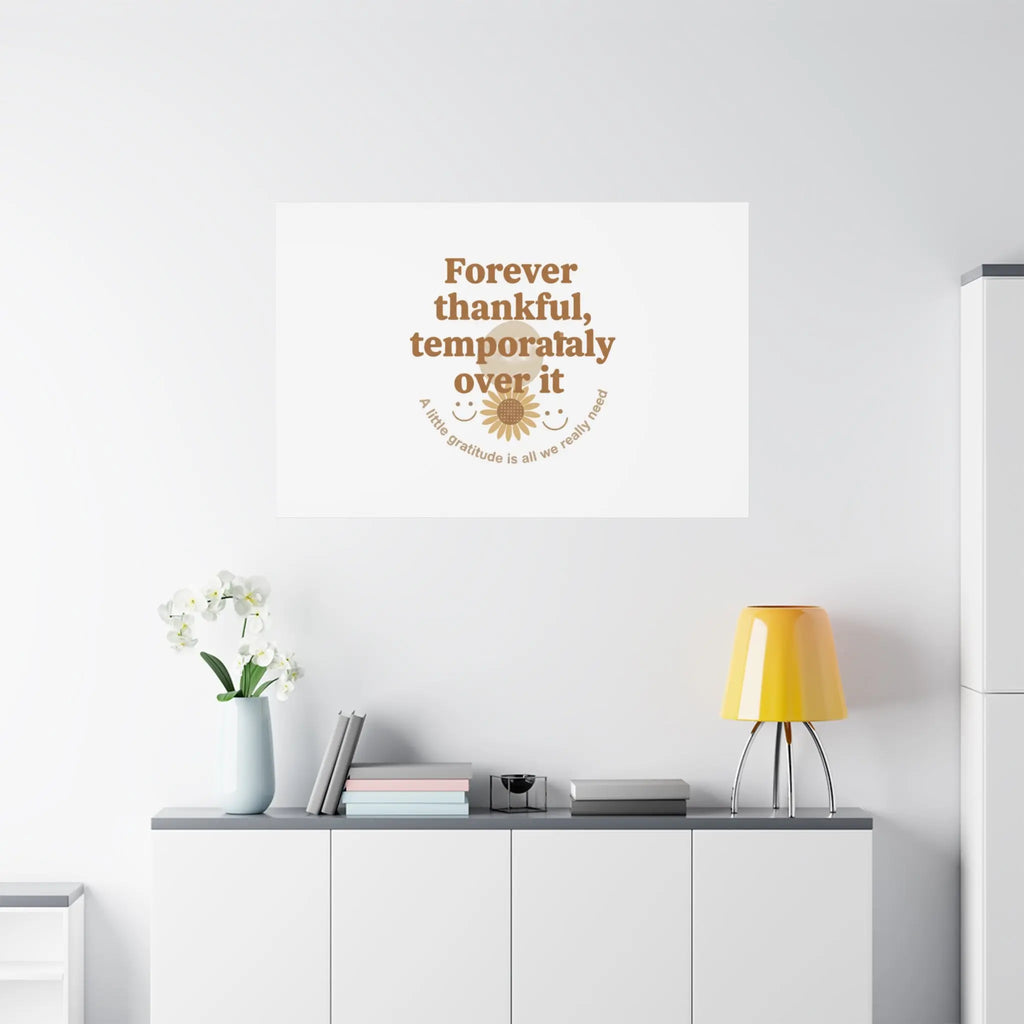 Forever thankful, temporarily over it Canvas | sarcastic gratitude, grateful but tired Printify
